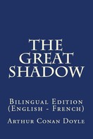 Arthur Conan Doyle: The Great Shadow 