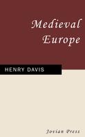 Henry Davis: Medieval Europe 