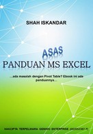 Shah Iskandar: Panduan Asas MS Excel 