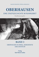 Magnus Dellwig: Oberhausen: Eine Stadtgeschichte im Ruhrgebiet Bd. 3 ★★★★★