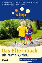 Step - Das Elternbuch - Die ersten 6 Jahre
