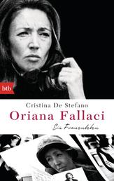 Oriana Fallaci - Ein Frauenleben