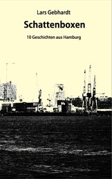 Schattenboxen - Zehn Geschichten aus Hamburg