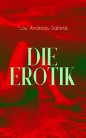 Lou Andreas-Salomé: Die Erotik ★