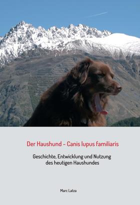 Der Haushund - Canis lupus familiaris