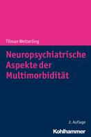 Tilman Wetterling: Neuropsychiatrische Aspekte der Multimorbidität 