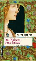 Peter Hereld: Des Kaisers neue Braut ★★★