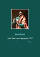 Hervé Ponsot: Saint Paul, autobiographie 2020 