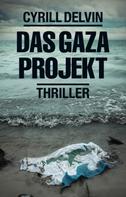 Cyrill Delvin: Das Gaza Projekt ★★★★★