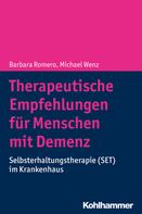Barbara Romero: Therapeutische Empfehlungen für Menschen mit Demenz 