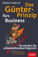 Stefan Frädrich: Das Günter-Prinzip fürs Business ★★★