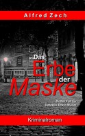 Alfred Zech: Das Erbe der Maske 