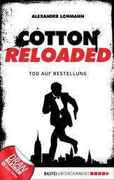 Cotton Reloaded - 11 - Tod auf Bestellung