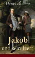 Denis Diderot: Jakob und sein Herr 