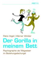 Petra Vogel: Der Gorilla in meinem Bett 