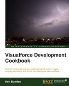 Keir Bowden: Visualforce Development Cookbook 