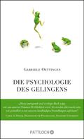 Gabriele Oettingen: Die Psychologie des Gelingens ★★★★
