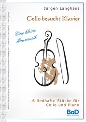 Cello besucht Klavier - Eine kleine Hausmusik