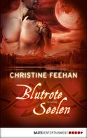 Christine Feehan: Blutrote Seelen ★★★★★