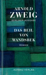 Das Beil von Wandsbek - Roman 1938-1943. Berliner Ausgabe, Band I/8