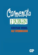 Kristian Wedel: Carmencita i Dublin 