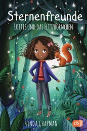 Sternenfreunde - Lottie und das Flitzhörnchen - Magisch-realistische Reihe für Mädchen ab 8 von der »Sternenschweif«-Bestsellerautorin