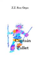 Z.Z. Rox Orpo: Captain Pallet 