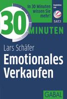 Lars Schäfer: 30 Minuten Emotionales Verkaufen ★★★★