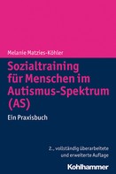 Melanie Matzies-Köhler: Sozialtraining für Menschen im Autismus-Spektrum (AS) ★★★★★