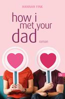 Hannah Fink: how i met your dad 
