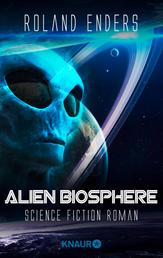 Alien Biosphere - Science Fiction Roman
