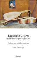 Raymond Dittrich: Laute und Gitarre in der deutschsprachigen Lyrik 