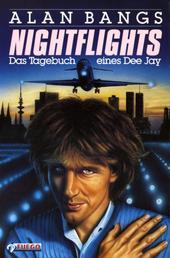 Nightflights - Das Tagebuch eines Dee Jay