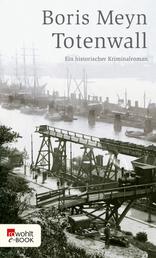 Totenwall - Ein historischer Hamburg-Krimi