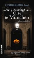 Lutz Kreutzer: Die gruseligsten Orte in München ★★★★