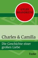 Gyles Brandreth: Charles & Camilla ★★★★