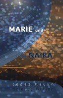 Topaz Hauyn: Marie und die Naira 