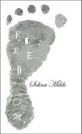 Selina Milde: Freedom 