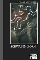 Klaus Wanninger: Schwaben-Zorn ★★★★