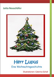 Herr Lupus - Eine Weihnachtsgeschichte