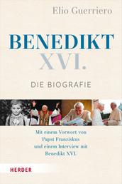 Benedikt XVI. - Die Biografie