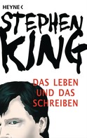 Stephen King: Das Leben und das Schreiben ★★★★