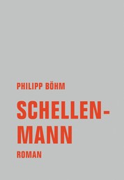 Schellenmann - Roman