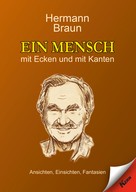 Hermann Braun: Ein Mensch mit Ecken und mit Kanten 