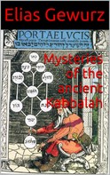 Elias Gewurz: Mysteries of the ancient Kabbalah 