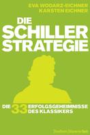 Karsten Eichner: Die Schiller-Strategie 