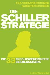 Die Schiller-Strategie - Die 33 Erfolgsgeheimnisse des Klassikers
