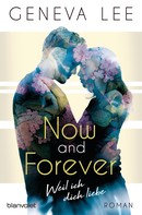 Geneva Lee: Now and Forever - Weil ich dich liebe ★★★★