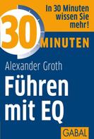 Alexander Groth: 30 Minuten Führen mit EQ ★★★