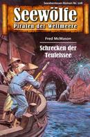 Fred McMason: Seewölfe - Piraten der Weltmeere 108 ★★★★